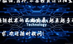 在使用imToken钱包时，可能会遇到不支